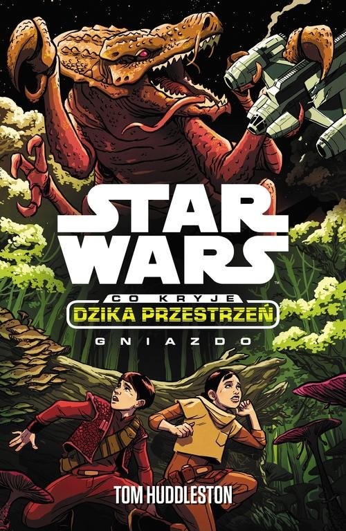 okładka Star Wars Dzika przestrzeń Gniazdo książka | Huddleston Tom