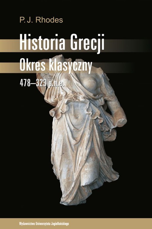 okładka Historia Grecji Okres klasyczny 478-323 p.n.e książka | P. J. Rhodes