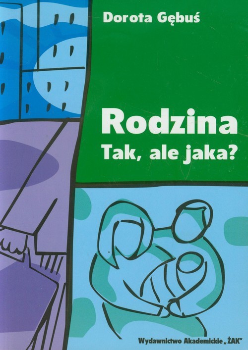 okładka Rodzina Tak ale jaka książka | Gębuś Dorota