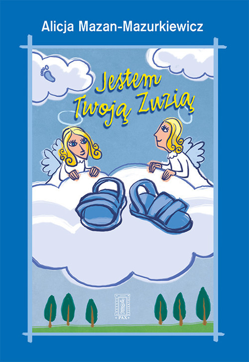 okładka Jestem Twoją Zuzią książka | Alicja Mazan-Mazurkiewicz