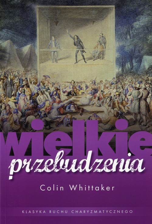 okładka Wielkie przebudzenia książka | Colin Whittaker