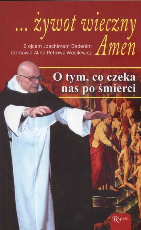 okładka Żywot wieczny Amen O tym, co czeka nas po śmierci książka | o. Joachim Badeni OP