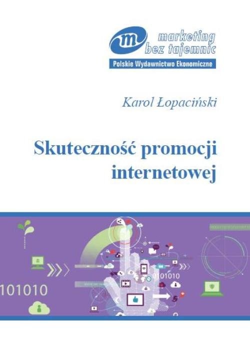 okładka Skuteczność promocji internetowej Pomiar i technologia informacyjna książka | Łopaciński Karol