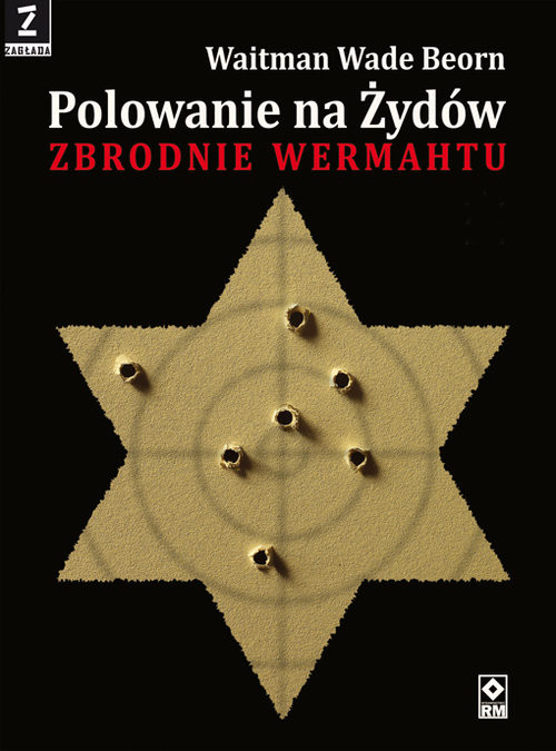 okładka Polowanie na Żydów Zbrodnie Wehrmachtu książka | Waitman Wade Beorn