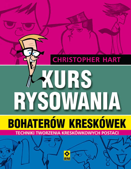 okładka Kurs rysowania bohaterów kreskówek książka | Christopher Hart