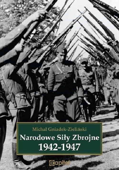 okładka Narodowe Siły Zbrojne 1942-1947 książka | Gniadek-Zieliński Michał