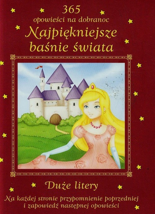 okładka Najpiękniejsze baśnie świata 365 opowieści na dobranoc Duże litery książka | Patrycja Zarawska