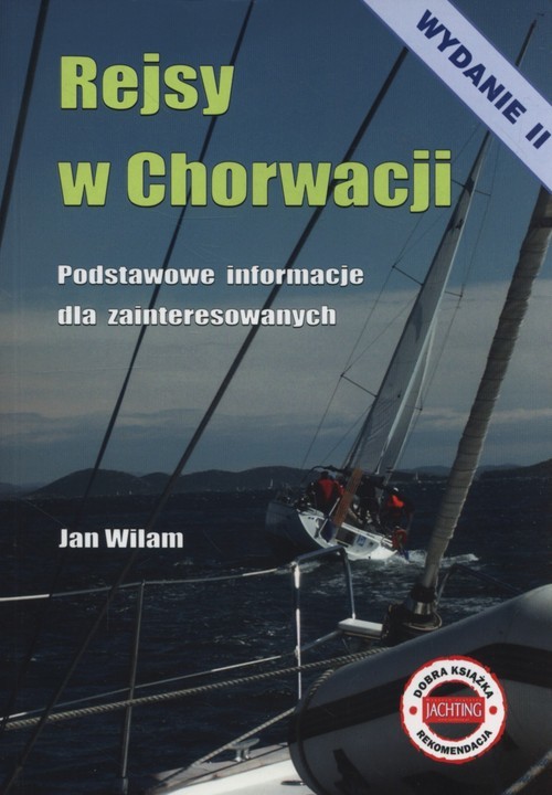 okładka Rejsy w Chorwacji Podstawowe informacje dla zainteresowanych książka | Wilam Jan