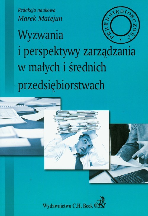 okładka Wyzwania i perspektywy zarządzania w małych i średnich przedsiębiorstwach książka