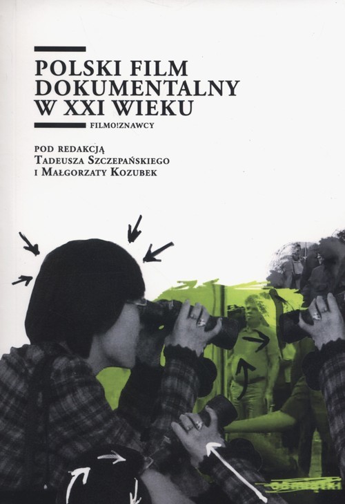 okładka Polski film dokumentalny w XXI wieku książka