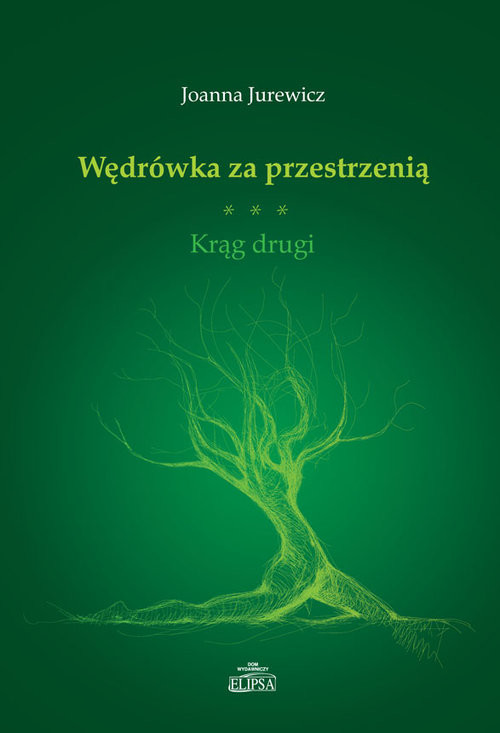 okładka Wędrówka za przestrzenią Krąg drugi książka | Joanna Jurewicz