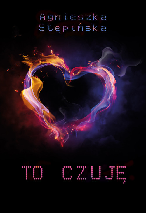 okładka To czuję książka | Agnieszka Stępińska