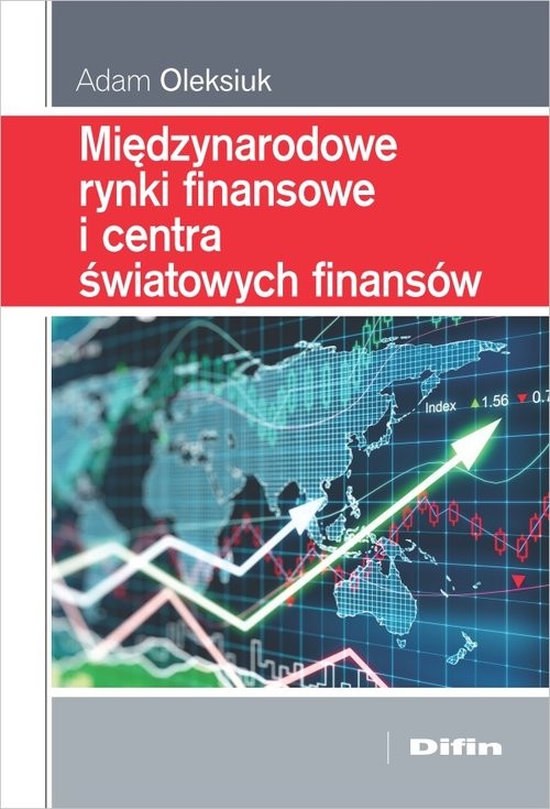 okładka Międzynarodowe rynki finansowe i centra światowych finansów książka | Adam Oleksiuk