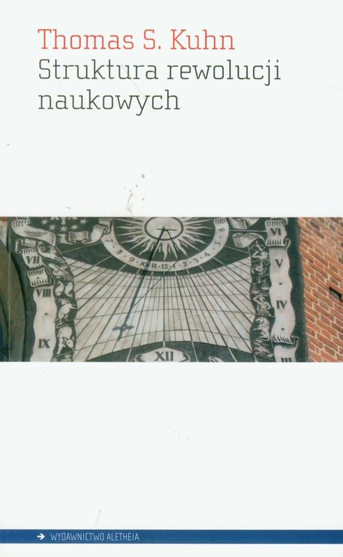 okładka Struktura rewolucji naukowych książka | Thomas S. Kuhn