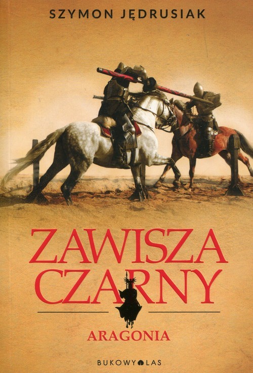 okładka Zawisza Czarny Aragonia książka | Szymon Jędrusiak