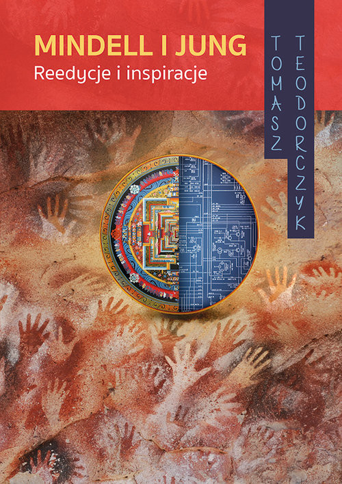 okładka Mindell i Jung Reedycje i inspiracje książka | Teodorczyk Tomasz