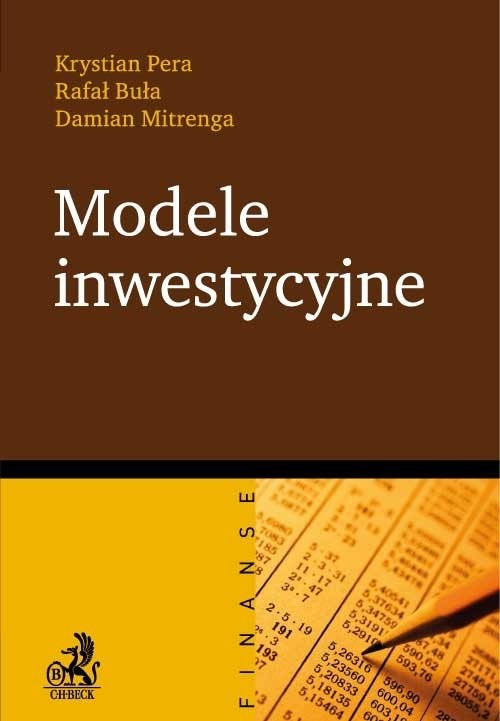 okładka Modele inwestycyjne książka | Krystian Pera, Rafał Buła, Damian Mitrenga