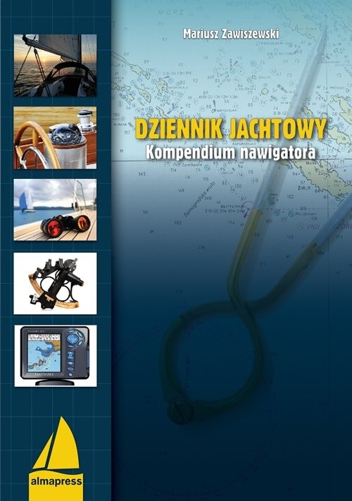 okładka Dziennik jachtowy Kompendium nawigatora książka | Mariusz Zawiszewski