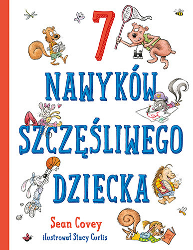 okładka 7 nawyków szczęśliwego dziecka książka | Sean Covey