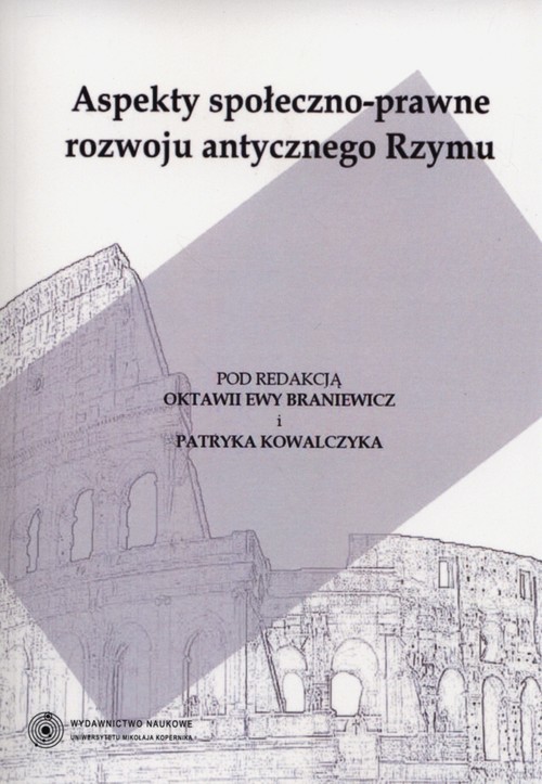 okładka Aspekty społeczno-prawne rozwoju antycznego Rzymu książka