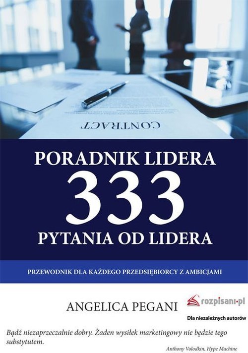 okładka Poradnik lidera. 333 pytania od lidera Przewodnik dla każdego przedsiębiorcy z ambicjami książka | Angelica Pegani