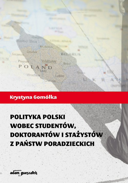 okładka Polityka Polski wobec studentów, doktorantów i stażystów z państw poradzieckich książka | Krystyna Gomółka