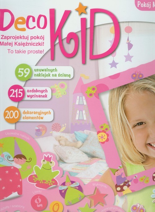 okładka Deco Kid Pokój małej księżniczki Zaprojektuj pokój Małej Księżniczki! To takie proste! książka