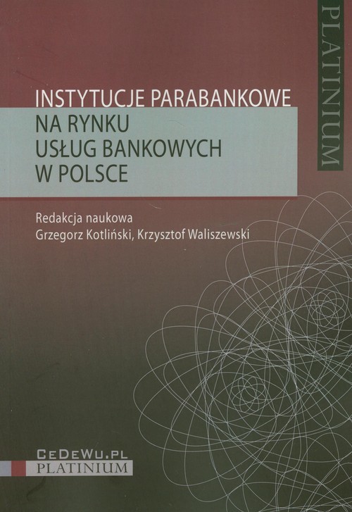 okładka Instytucje parabankowe na rynku usług bankowych w Polsce książka