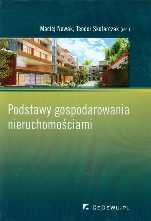 okładka Podstawy gospodarowania nieruchomościami książka | Maciej Nowak