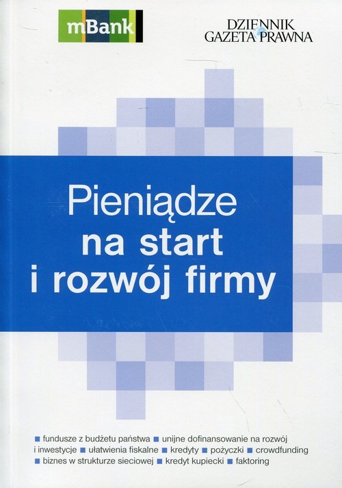 okładka Pieniądze na start i rozwój firmy książka | Piotr Pieńkosz, Ewa Bednarz