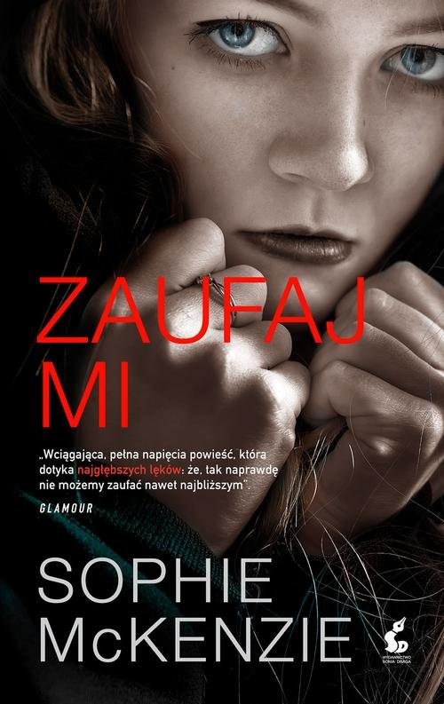 okładka Zaufaj mi książka | Sophie McKenzie