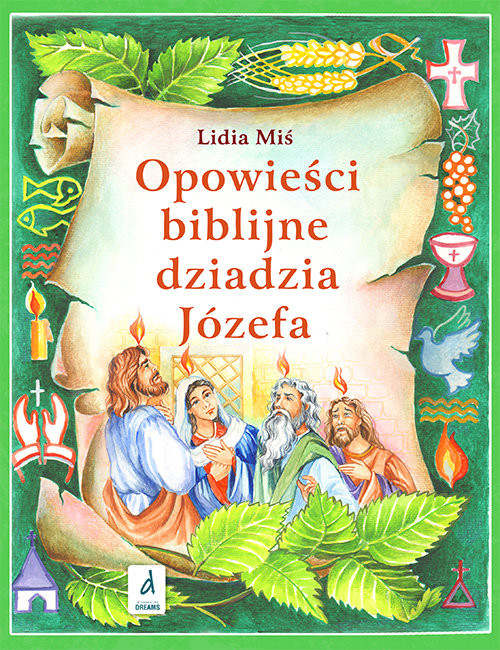 okładka Opowieści biblijne dziadzia Józefa Część 4 książka | Miś Lidia