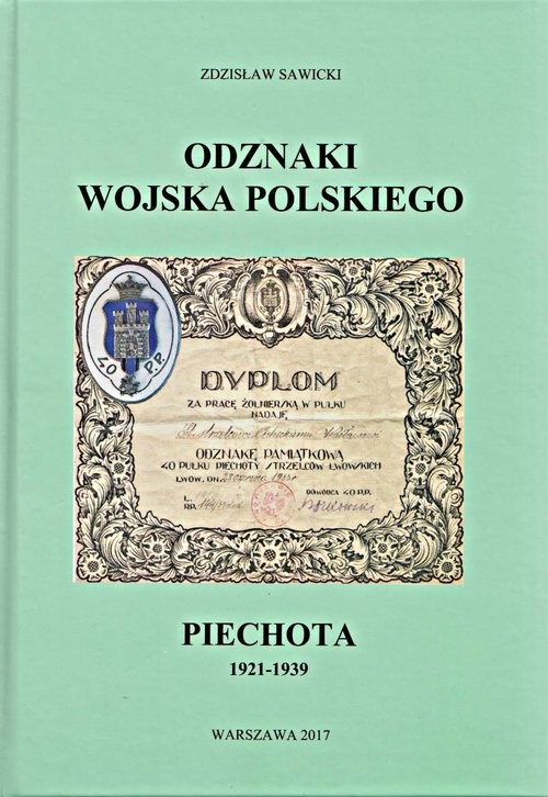 okładka Odznaki Wojska Polskiego Piechota 1921-1939 książka | Zdzisław Sawicki