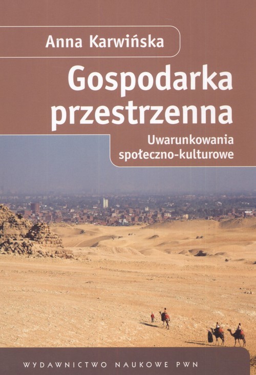 okładka Gospodarka przestrzenna Uwarunkowania  społeczno - kulturowe książka | Anna Karwińska