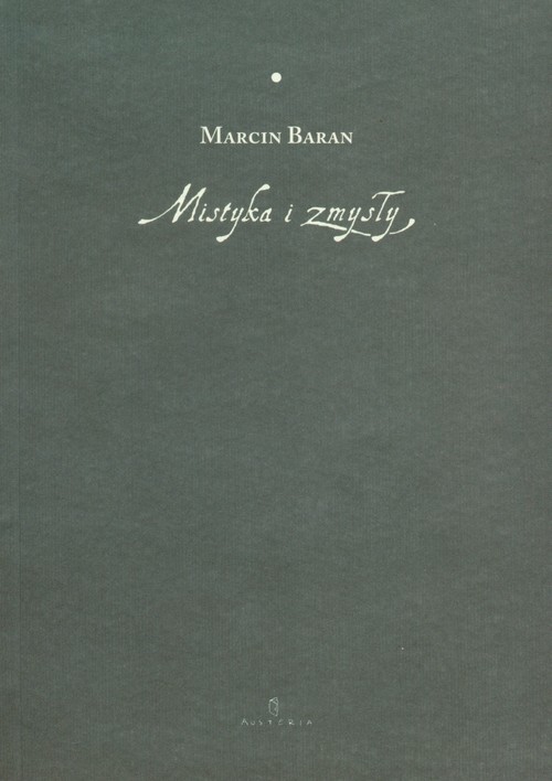 okładka Mistyka i zmysły książka | Marcin Baran