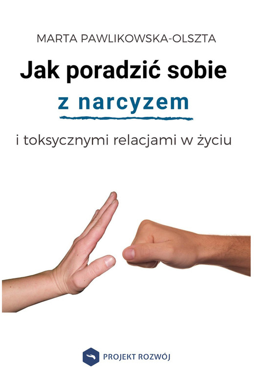okładka Jak poradzić sobie z narcyzem i toksycznymi relacjami ebook | epub, mobi | Marta Pawlikowska-Olszta