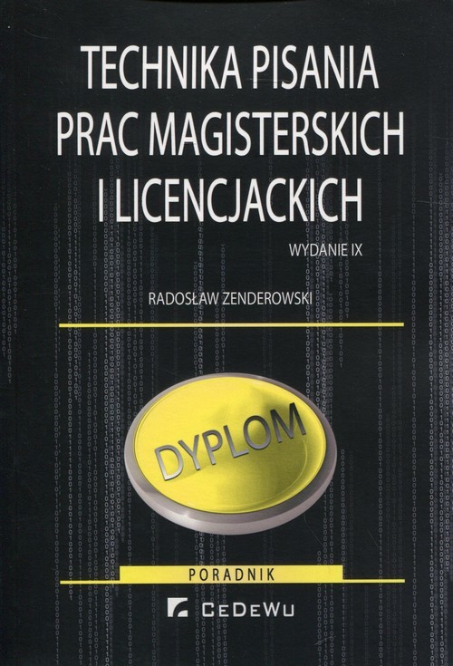 okładka Technika pisania prac magisterskich i licencjackich książka | Radosław Zenderowski