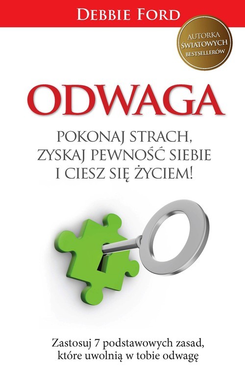 okładka Odwaga Pokonaj strach, zyskaj pewność siebie i ciesz się życiem! książka | Ford Debbie