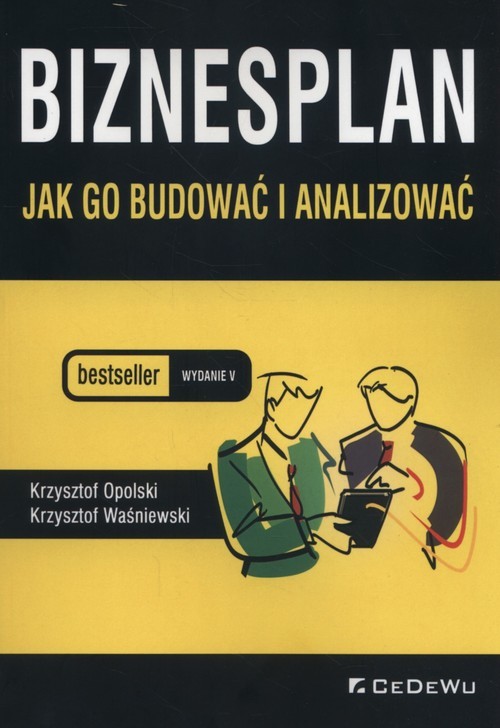 okładka Biznesplan jak go budować i analizować książka | Krzysztof Opolski, Krzysztof Waśniewski