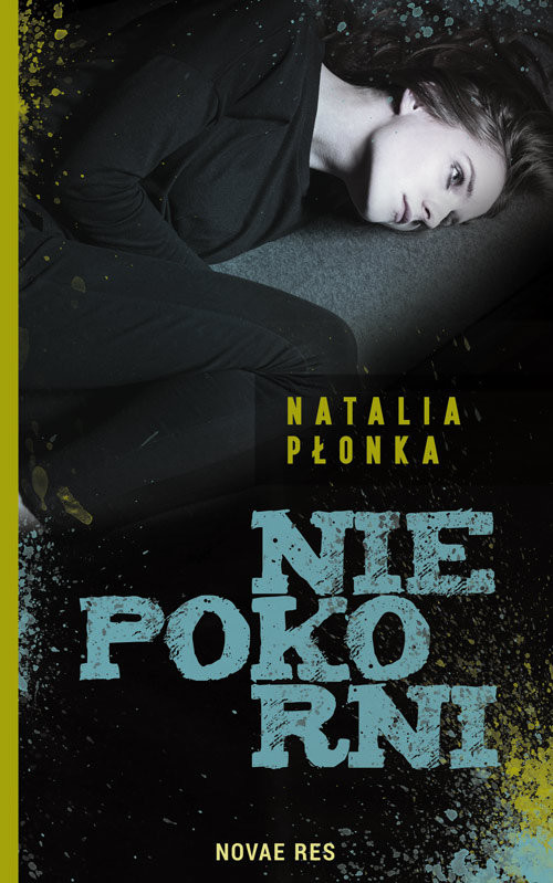 okładka Niepokorni książka | Natalia Płonka