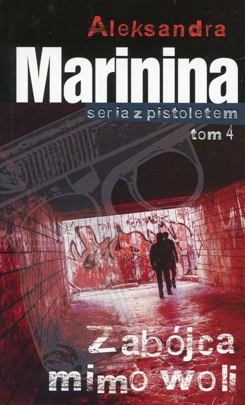 okładka Zabójca mimo woli Tom 4 książka | Aleksandra Marinina