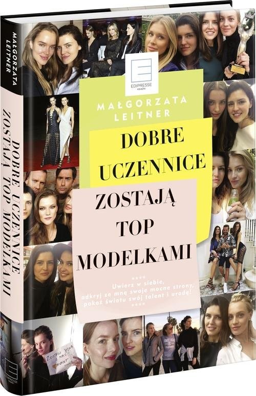 okładka Dobre uczennice zostają Top Modelkami książka | Leitner Małgorzata