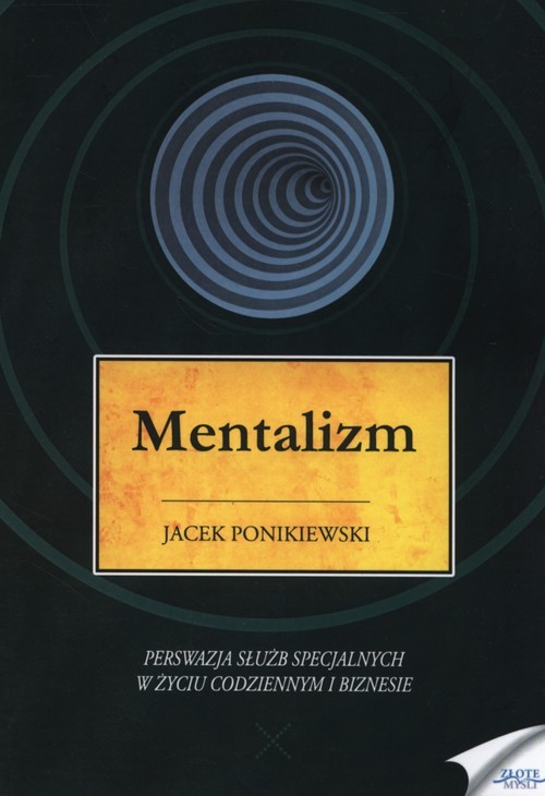 okładka Mentalizm Perswazja służb specjalnych w zyciu codziennym i biznesie książka | Jacek Ponikiewski