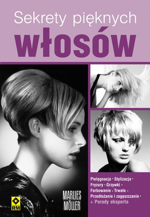 okładka Sekrety pięknych włosów książka | Moller Marlies