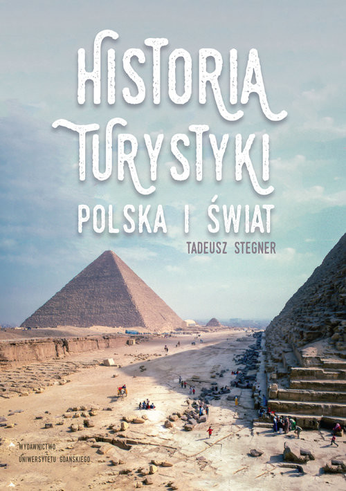 okładka Historia turystyki Polska i świat książka | Tadeusz Stegner