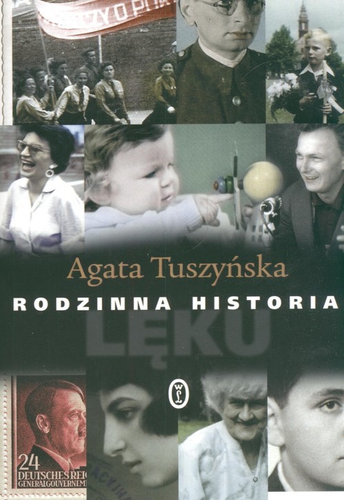 okładka Rodzinna historia lęku książka | Agata Tuszyńska