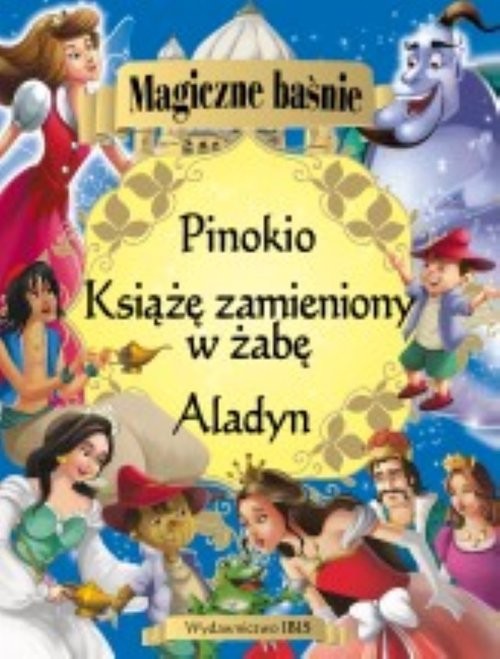 okładka Magiczne baśnie Aladyn Pinokio Książe zamieniony w żabę książka