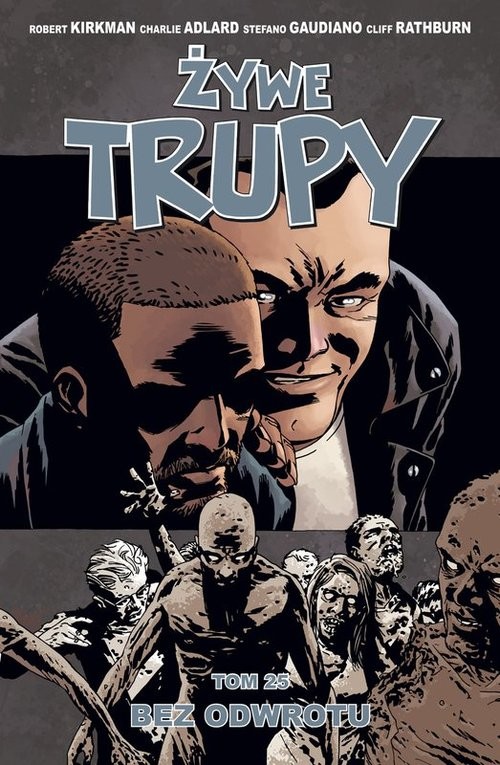okładka Żywe trupy Tom 25 Bez odwrotu książka | Robert Kirkman