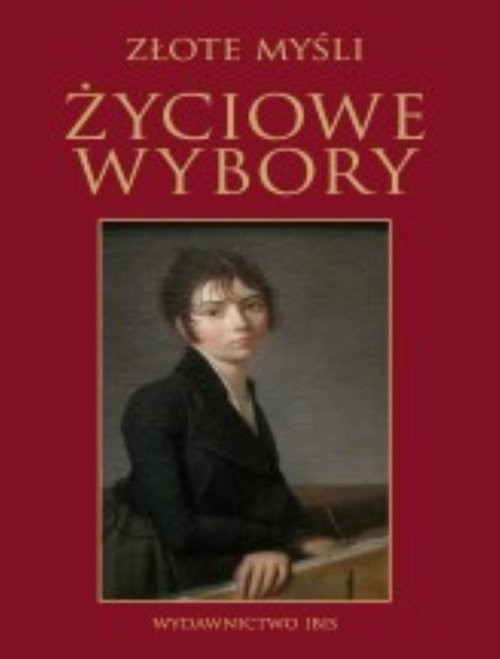 okładka Złote myśli Życiowe wybory książka