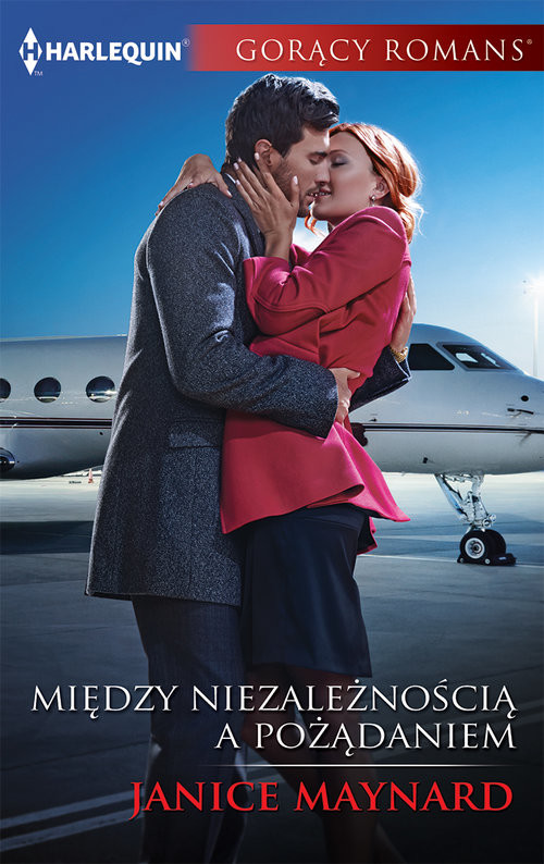 okładka Między niezależnością a pożądaniem książka | Janice Maynard